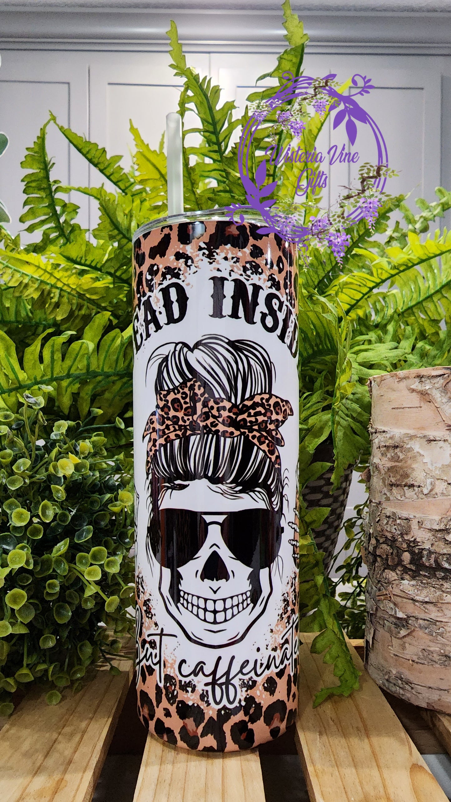 20oz Dead Inside but Caffeinated Stainless Steel Double Walled Tumbler (w/clear plastic straw)