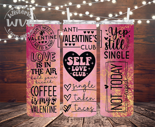 30oz Anti Valentine's Self Love Club Stainless Steel Double Walled Tumbler